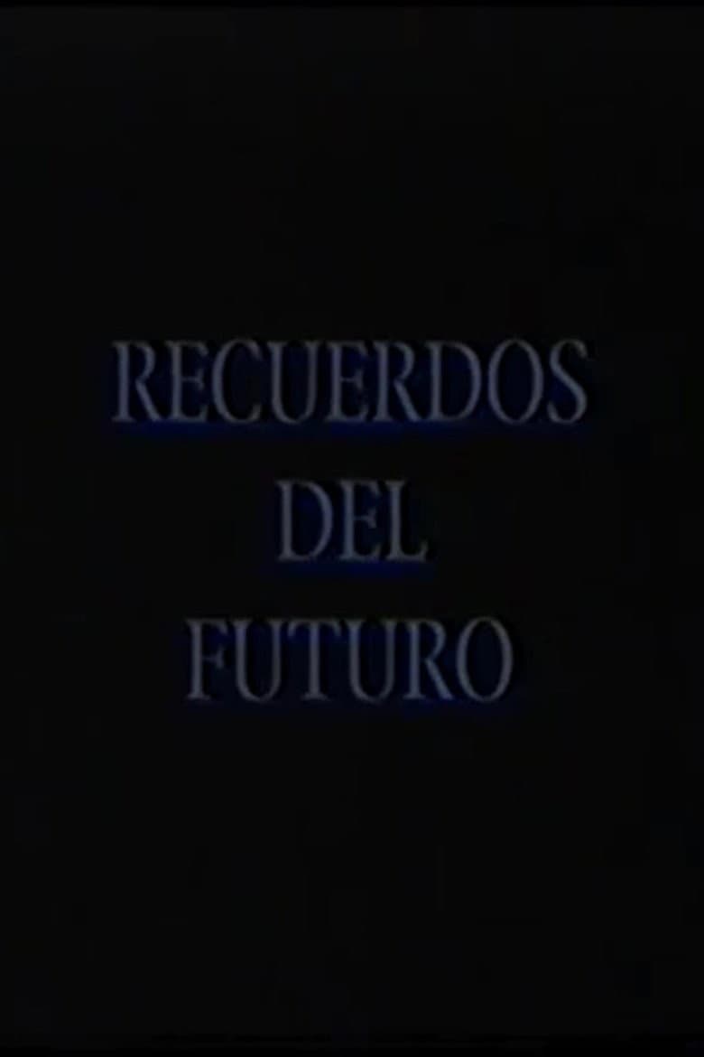 Recuerdos del futuro: Raúl Pellegrín poster