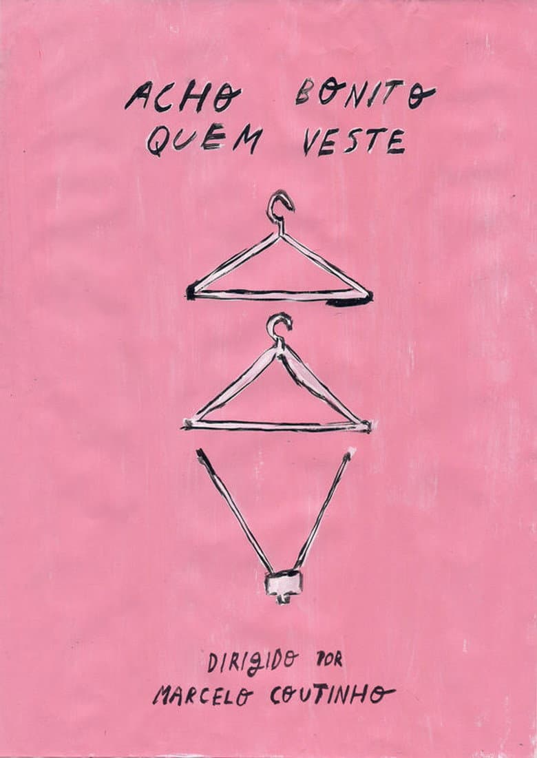 Acho bonito quem veste poster