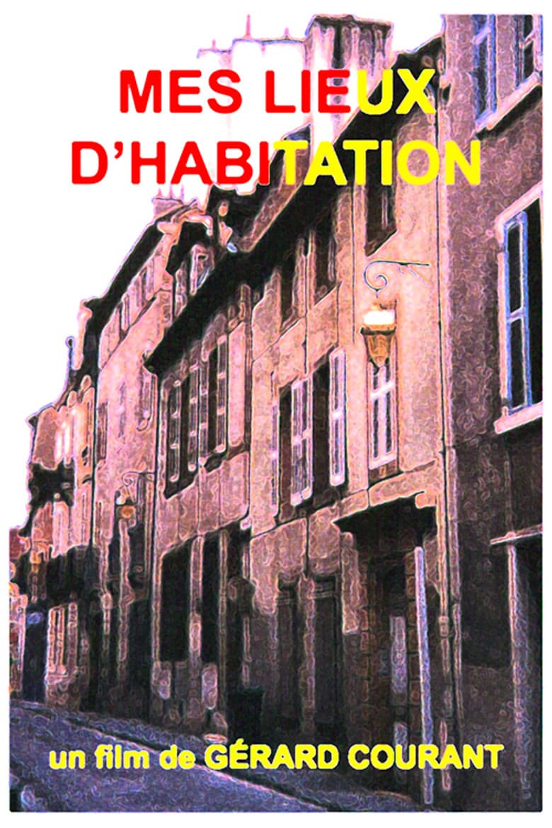 Mes lieux d'habitation poster