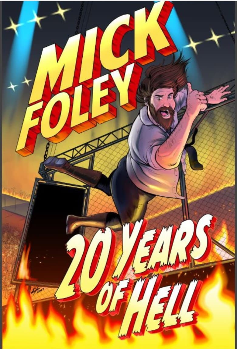 Mick Foley: 20 Years of Hell poster