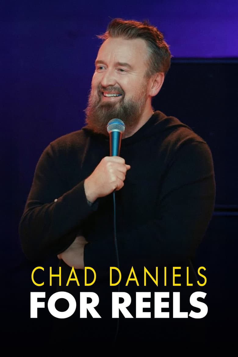 Chad Daniels: For Reels poster