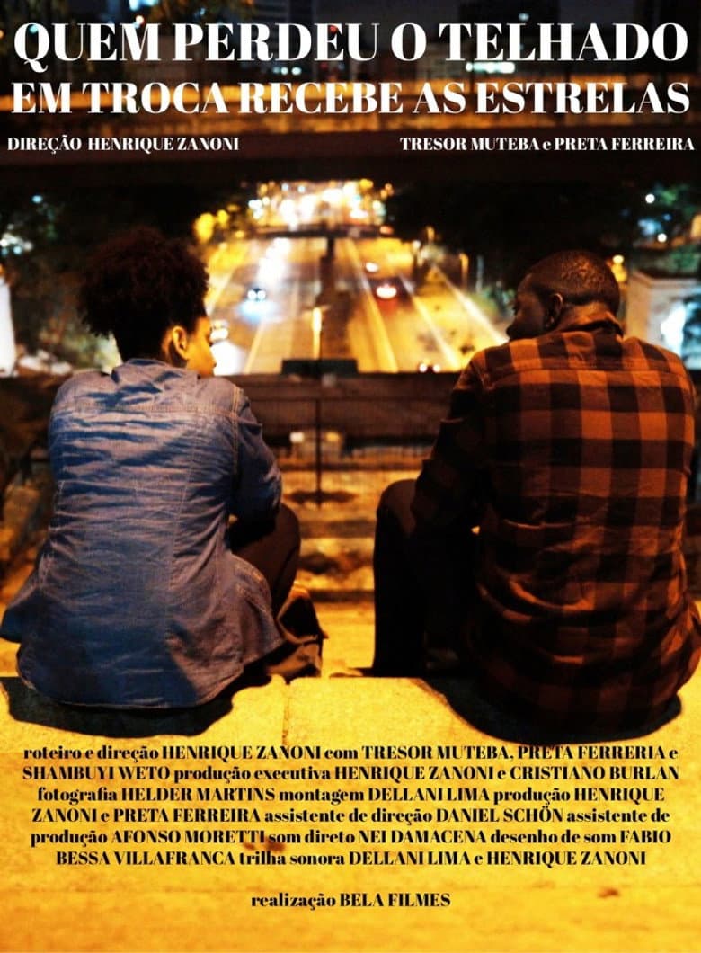 Quem Perdeu o Telhado em Troca Recebe as Estrelas poster