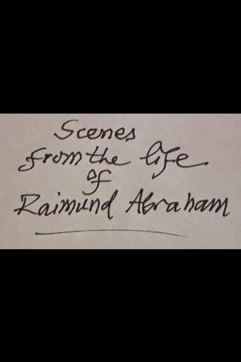 Scenes from the Life of Raimund Abraham poster