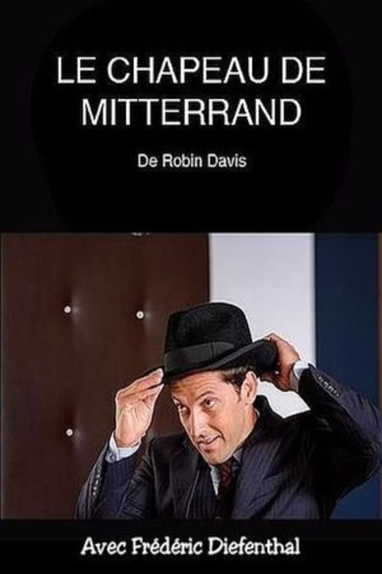 Le Chapeau de Mitterrand poster