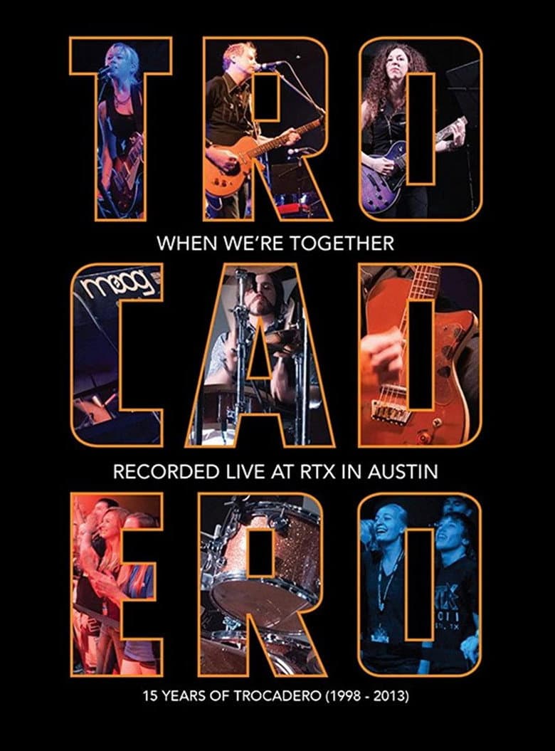 Trocadero: When We're Together poster