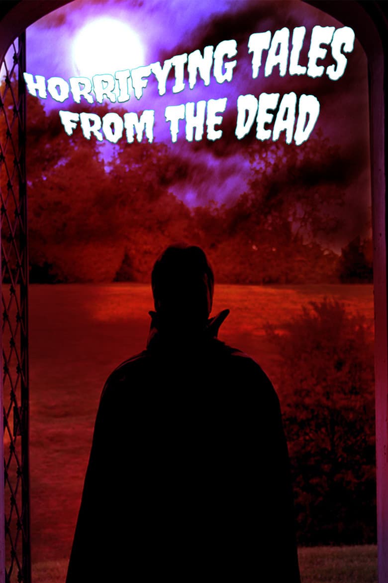 Horrifying Tales From the Dead poster