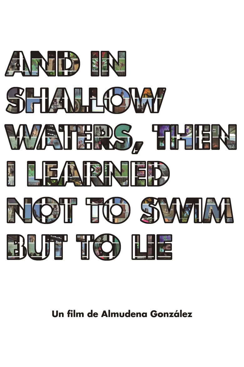 And in shallow waters, then i learned not to swim but to lie poster