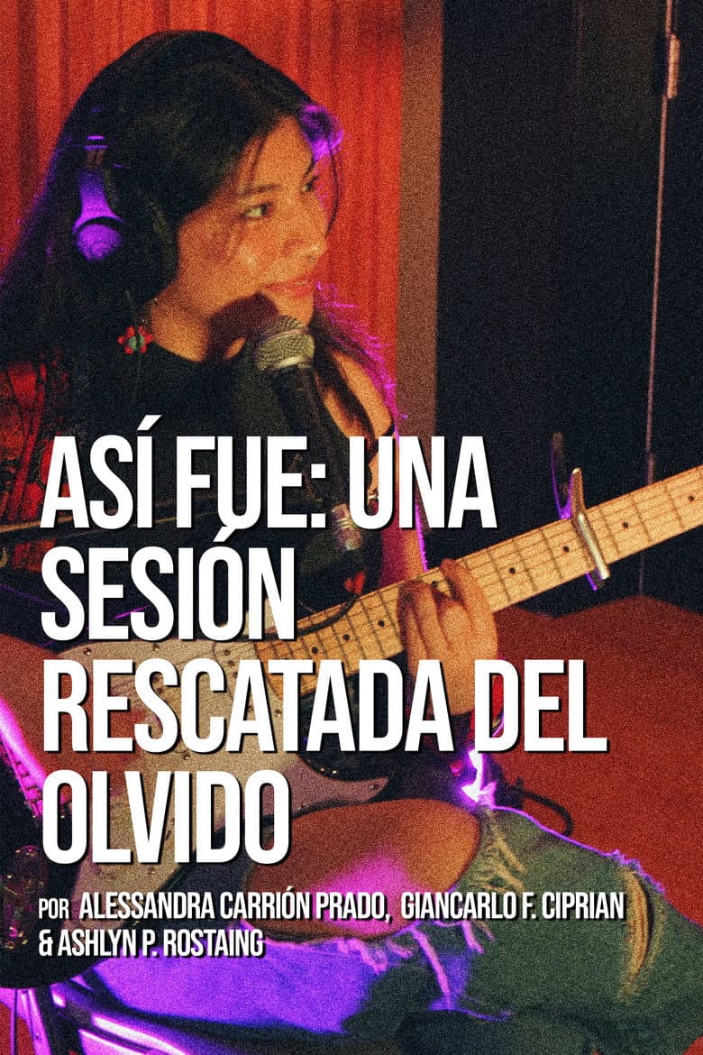Así fue: Una sesión rescatada del olvido poster