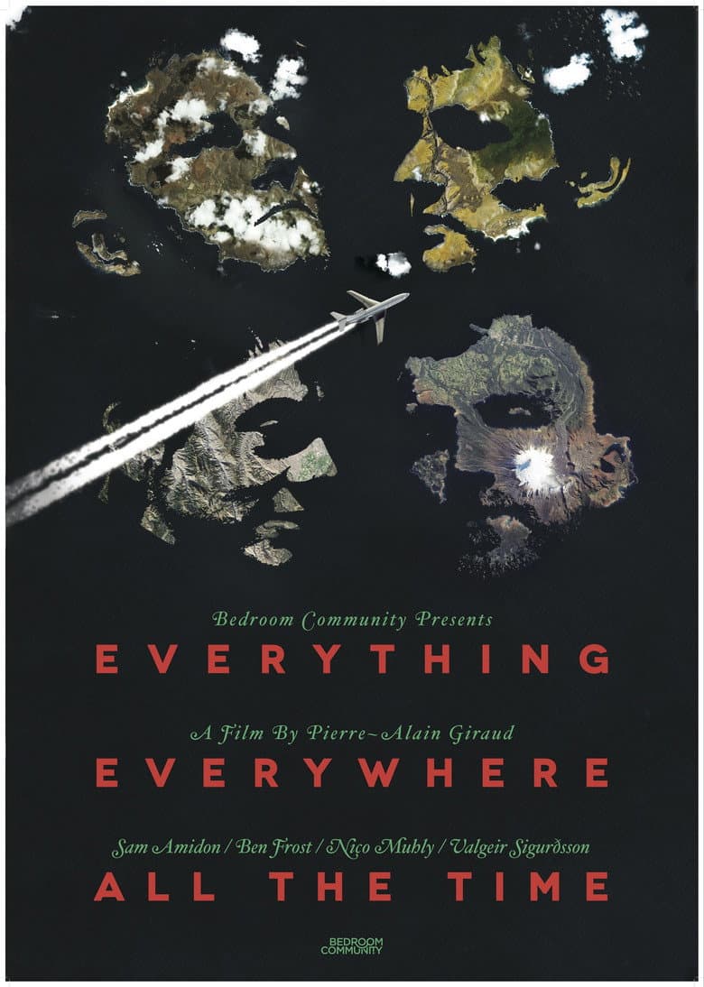 Everything, Everywhere, All the Time poster