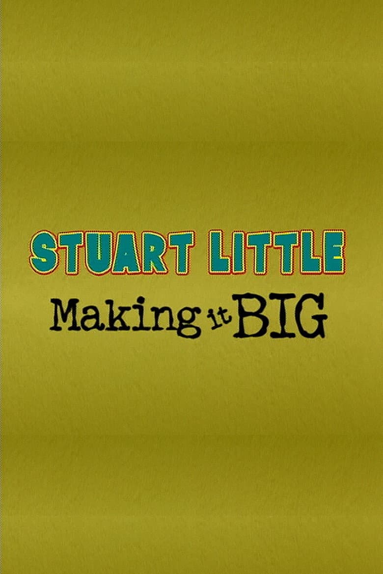 Stuart Little: Making It Big poster