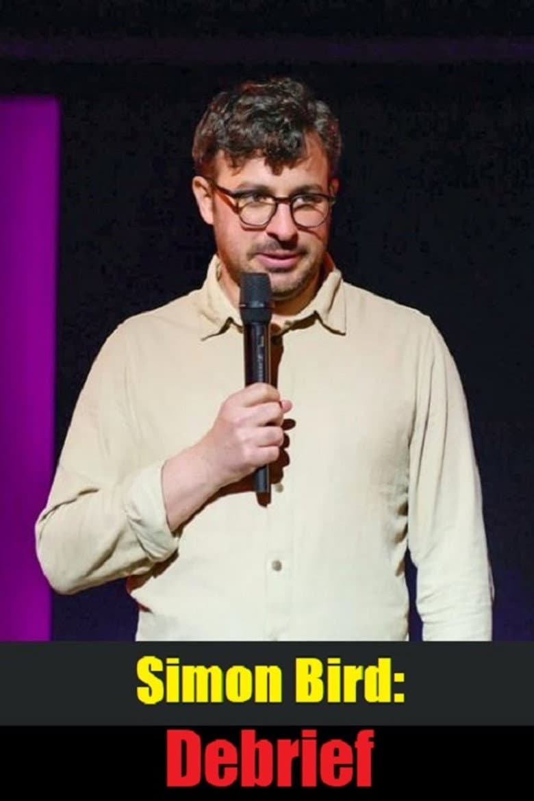 Simon Bird: Debrief poster
