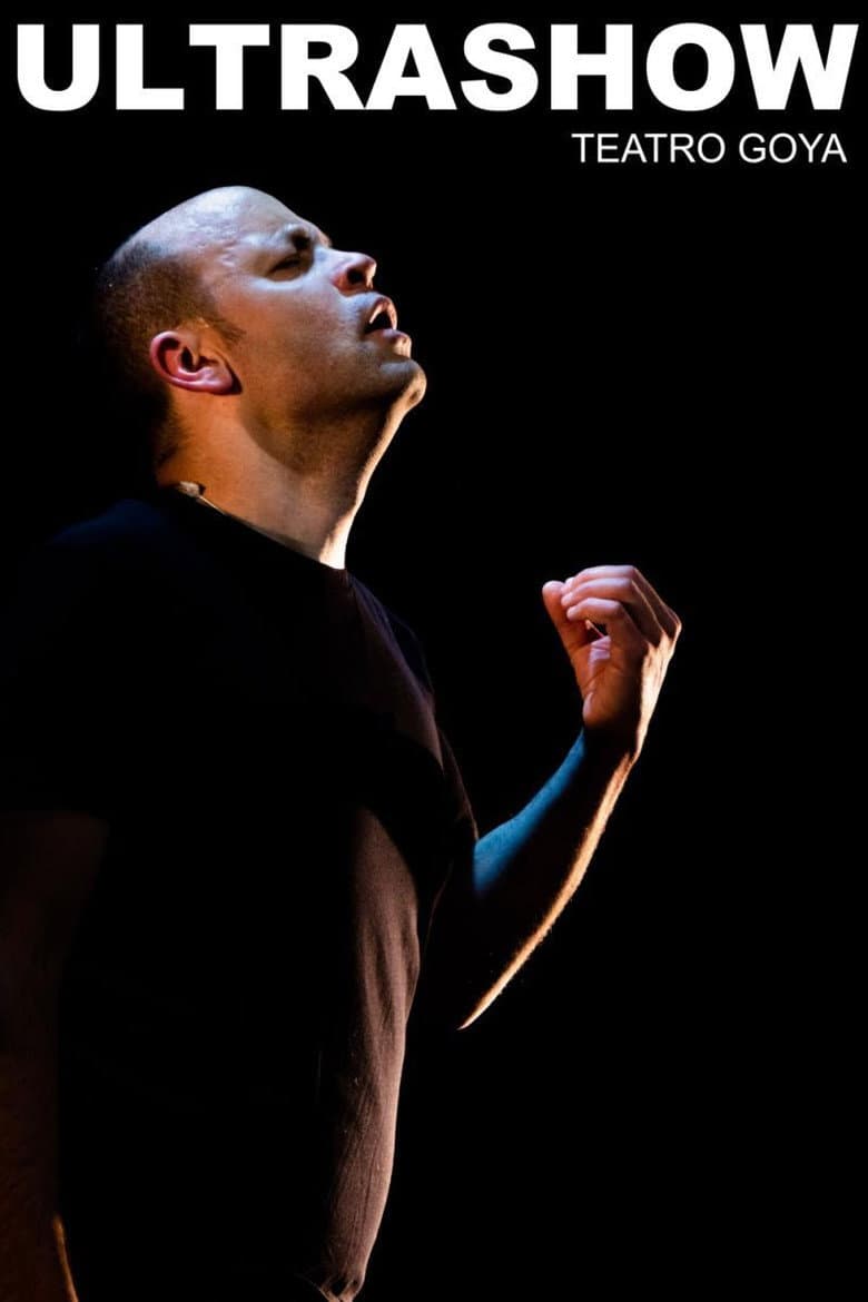 Ultrashow - Teatro Goya poster