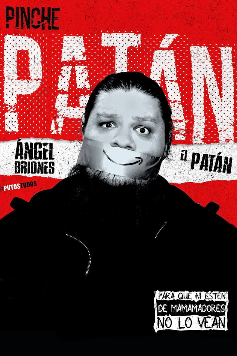 Angel Briones "El Patán": Pinche Patán poster
