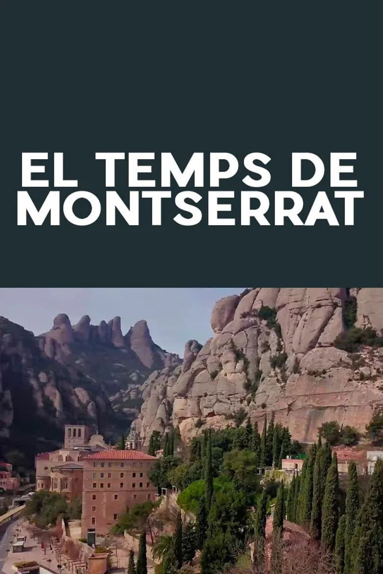 El temps de Montserrat poster