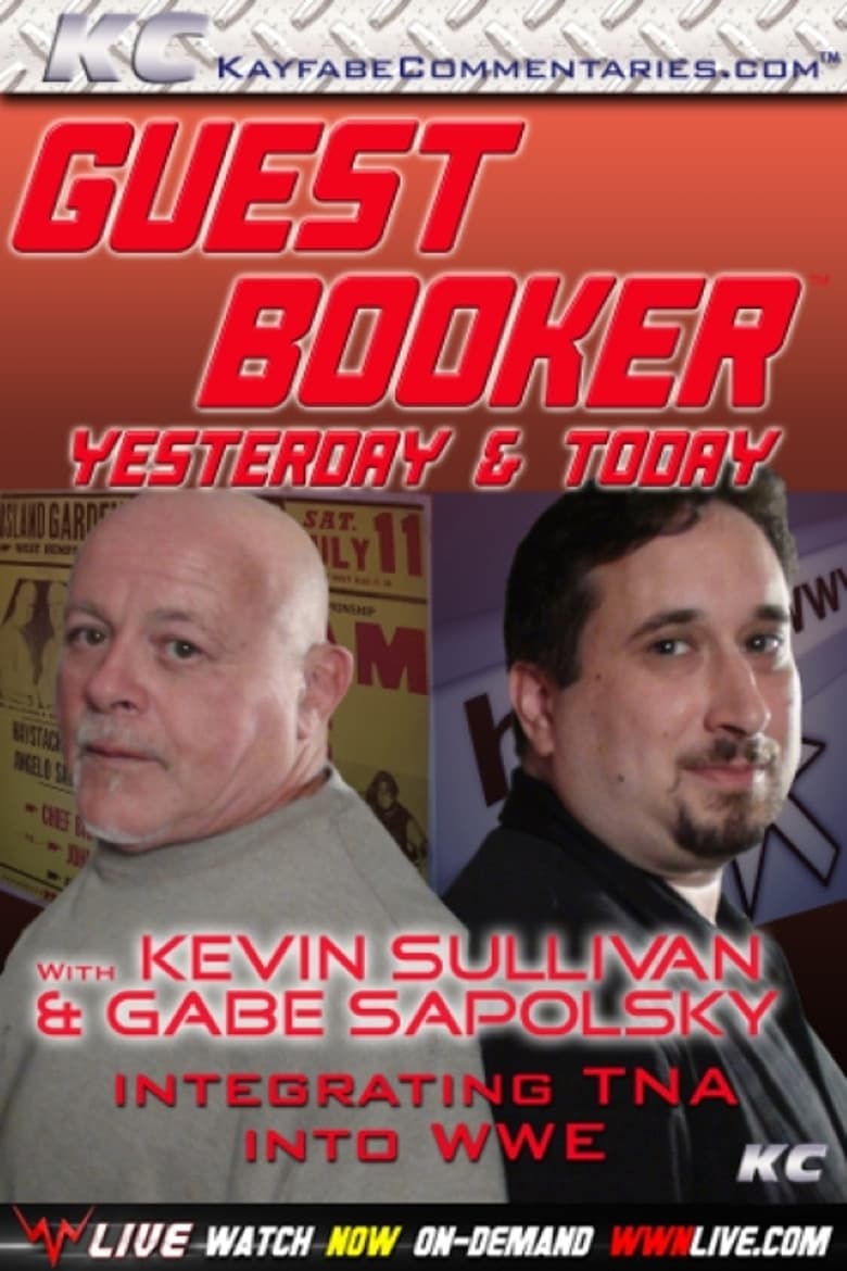 Guest Booker with Kevin Sullivan & Gabe Sapolsky poster