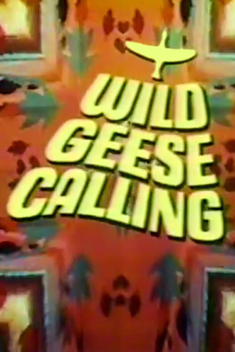 Wild Geese Calling poster