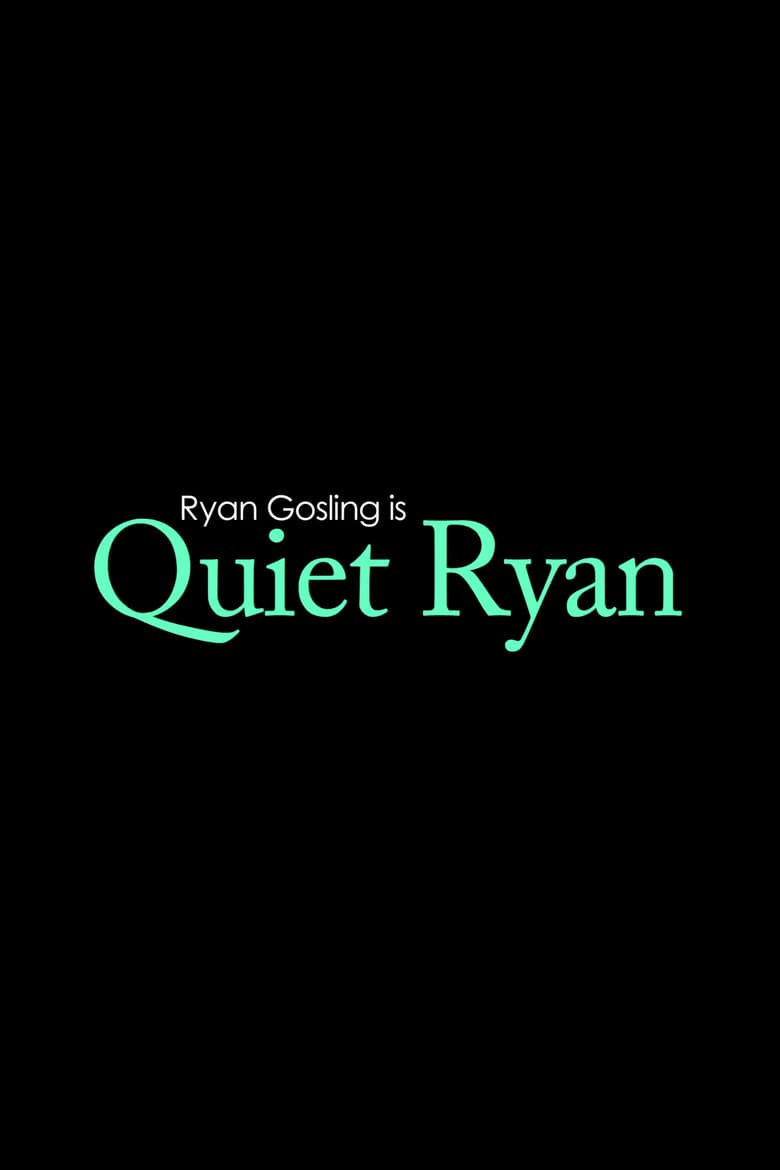 Quiet Ryan poster