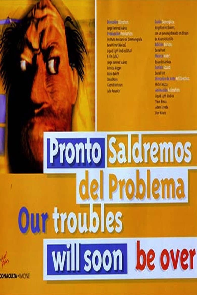 Our Troubles will soon be Over poster
