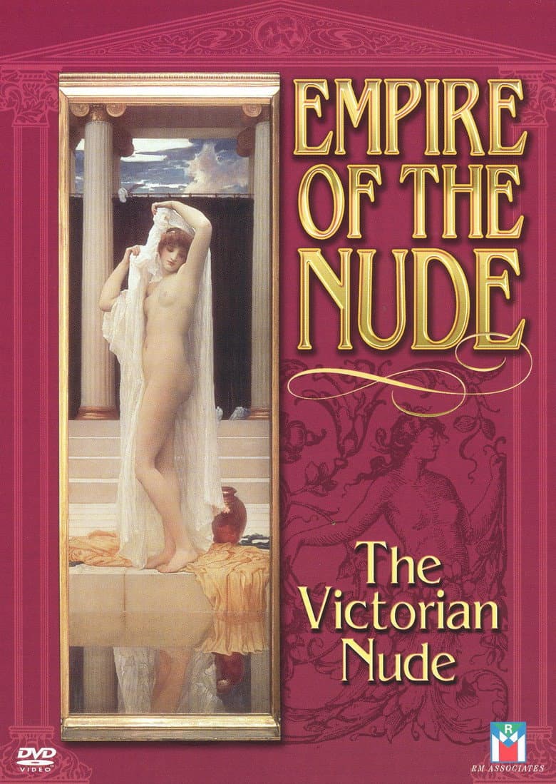 Empire of the Nude: The Victorian Nude poster