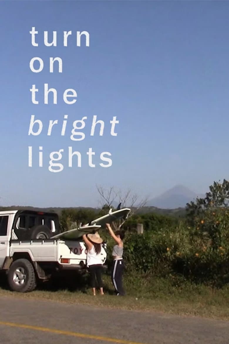 Turn on the Bright Lights poster