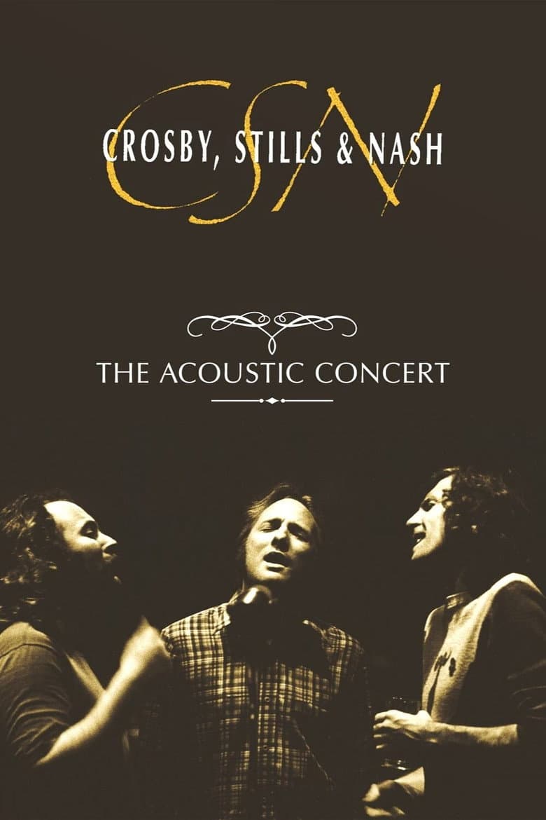 Crosby, Stills & Nash: The Acoustic Concert poster