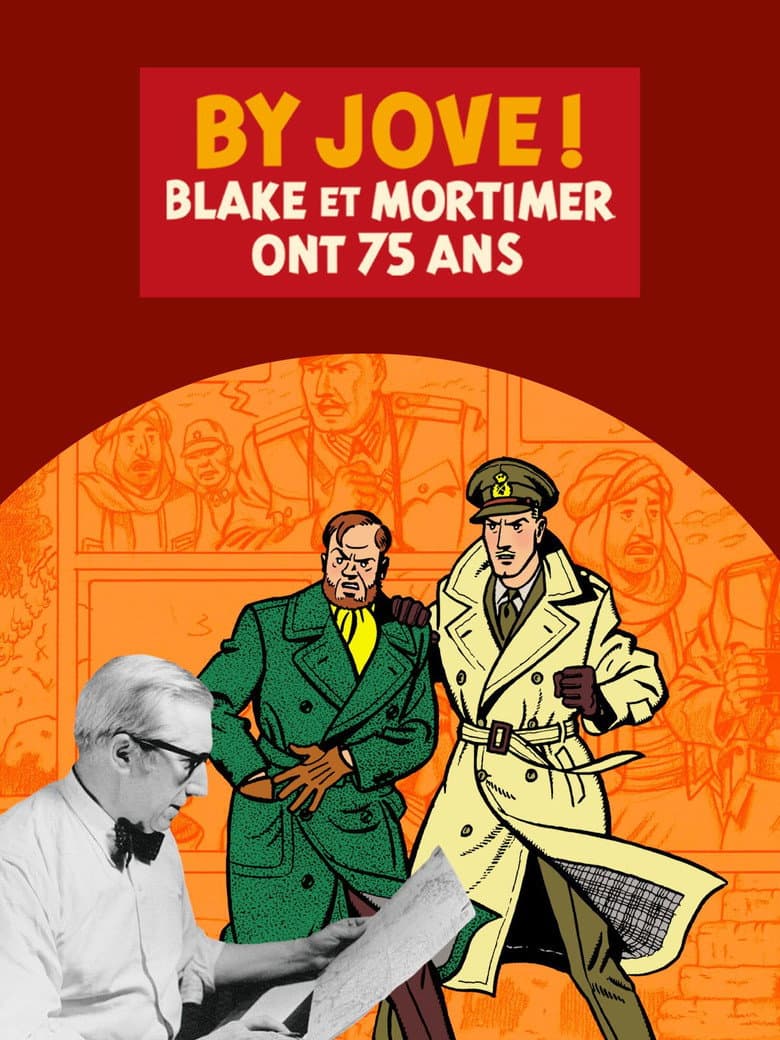 By Jove : Blake et Mortimer ont 75 ans poster