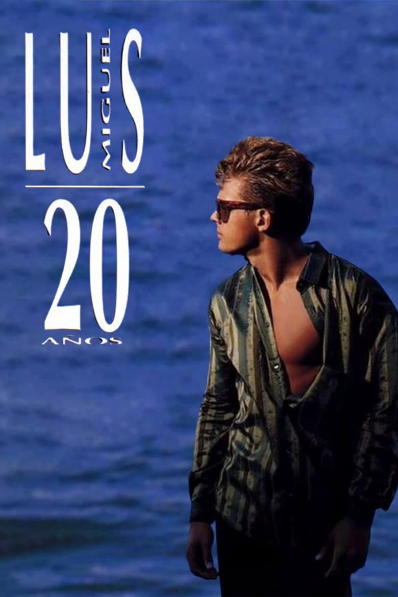 Luis Miguel: 20 Años poster