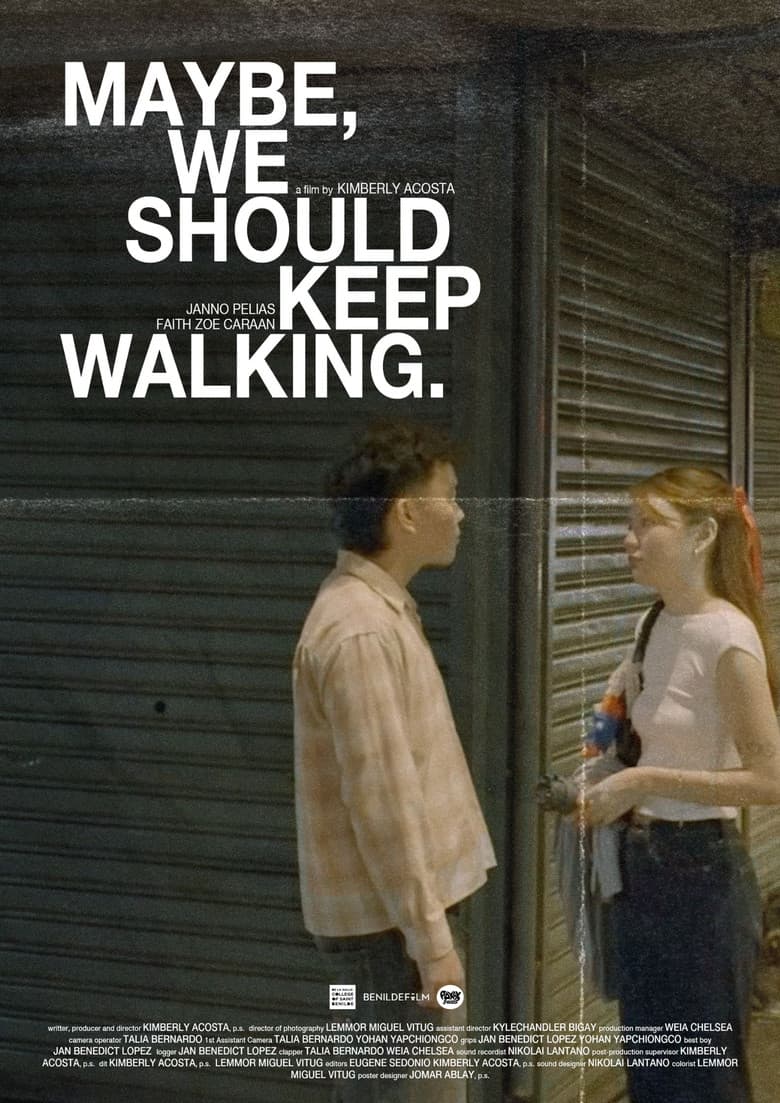 Maybe, we should keep walking. poster