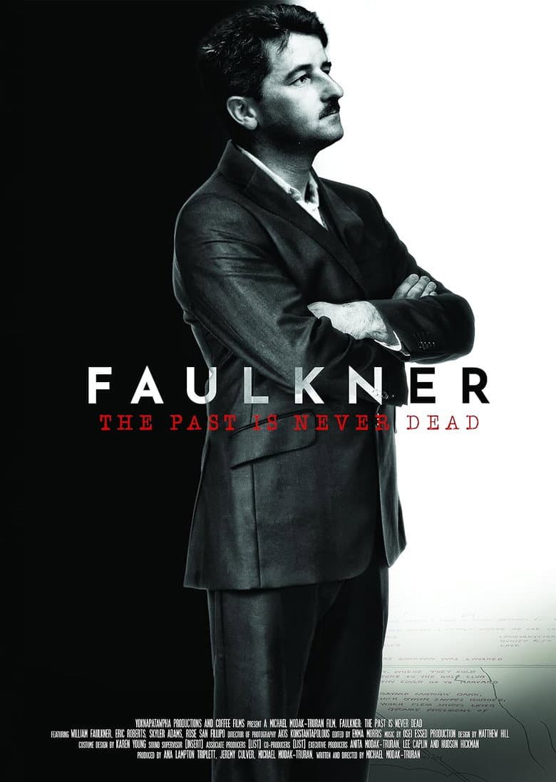 The Past Is Never Dead: The Story of William Faulkner poster