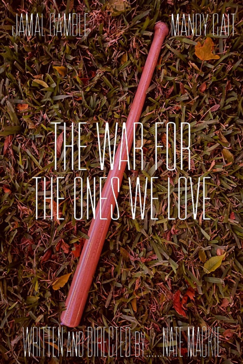 The War For The Ones We Love poster