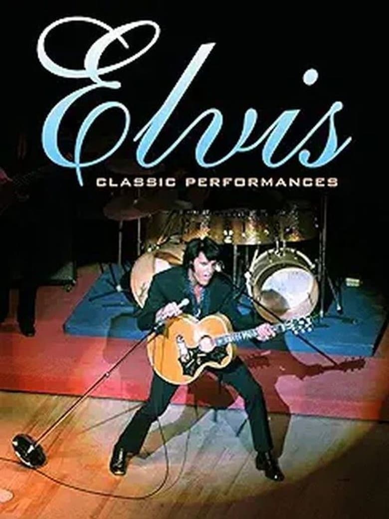 Elvis Presley - Classic Performances poster