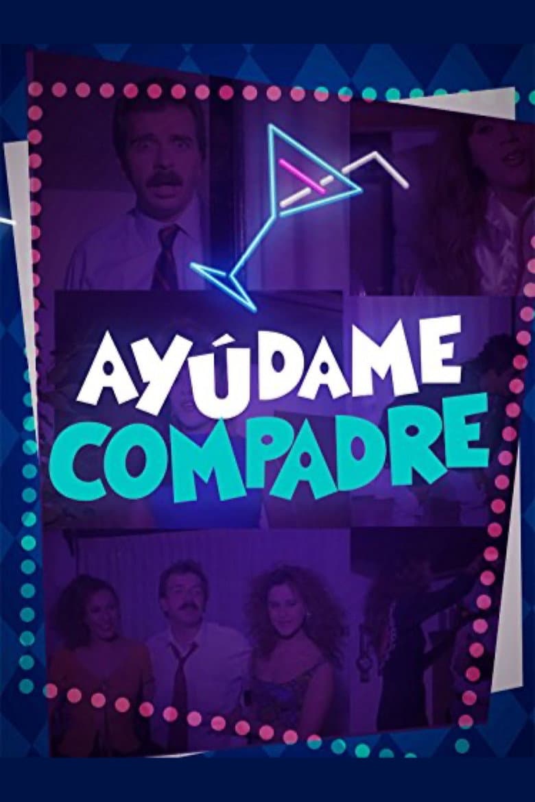 Ayúdame compadre poster
