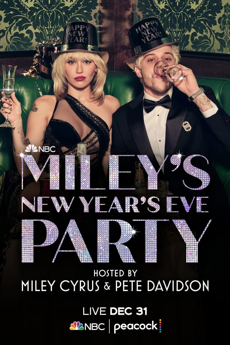 Miley's New Year's Eve Party Hosted by Miley Cyrus and Pete Davidson poster