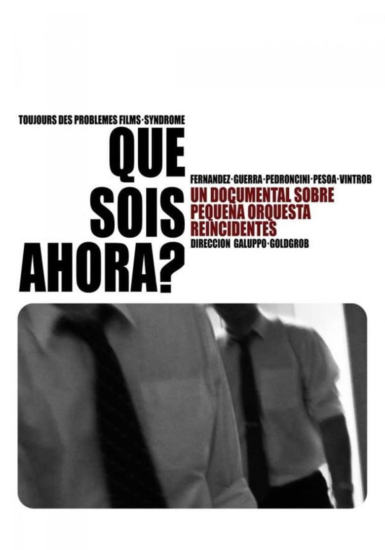 Qué sois ahora? poster
