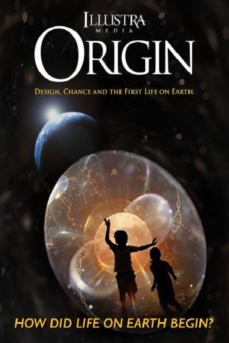 Origin: Design, Chance and the First Life on Earth poster