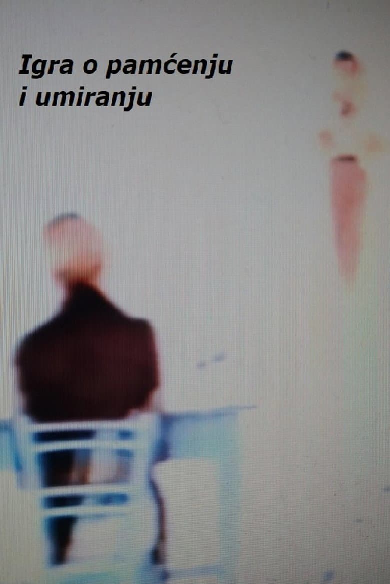 A Play About Remembering and Dying poster