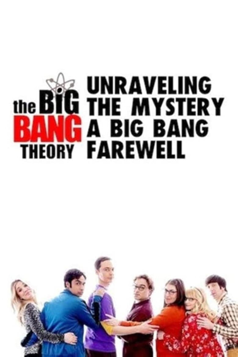 Unraveling the Mystery: A Big Bang Farewell poster
