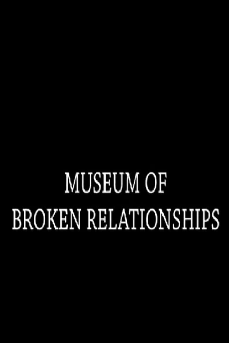 Museum of Broken Relationships poster
