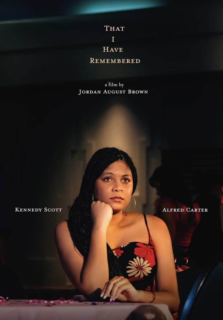 That I Have Remembered poster
