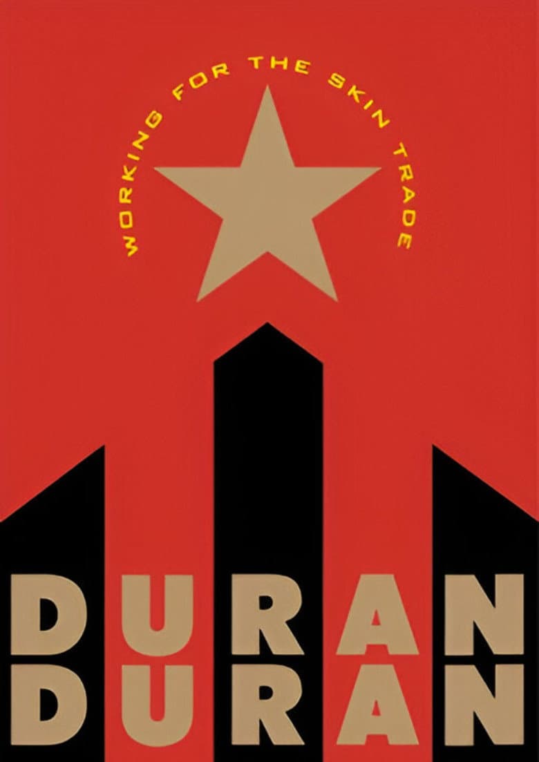 Duran Duran: Working for the Skin Trade poster