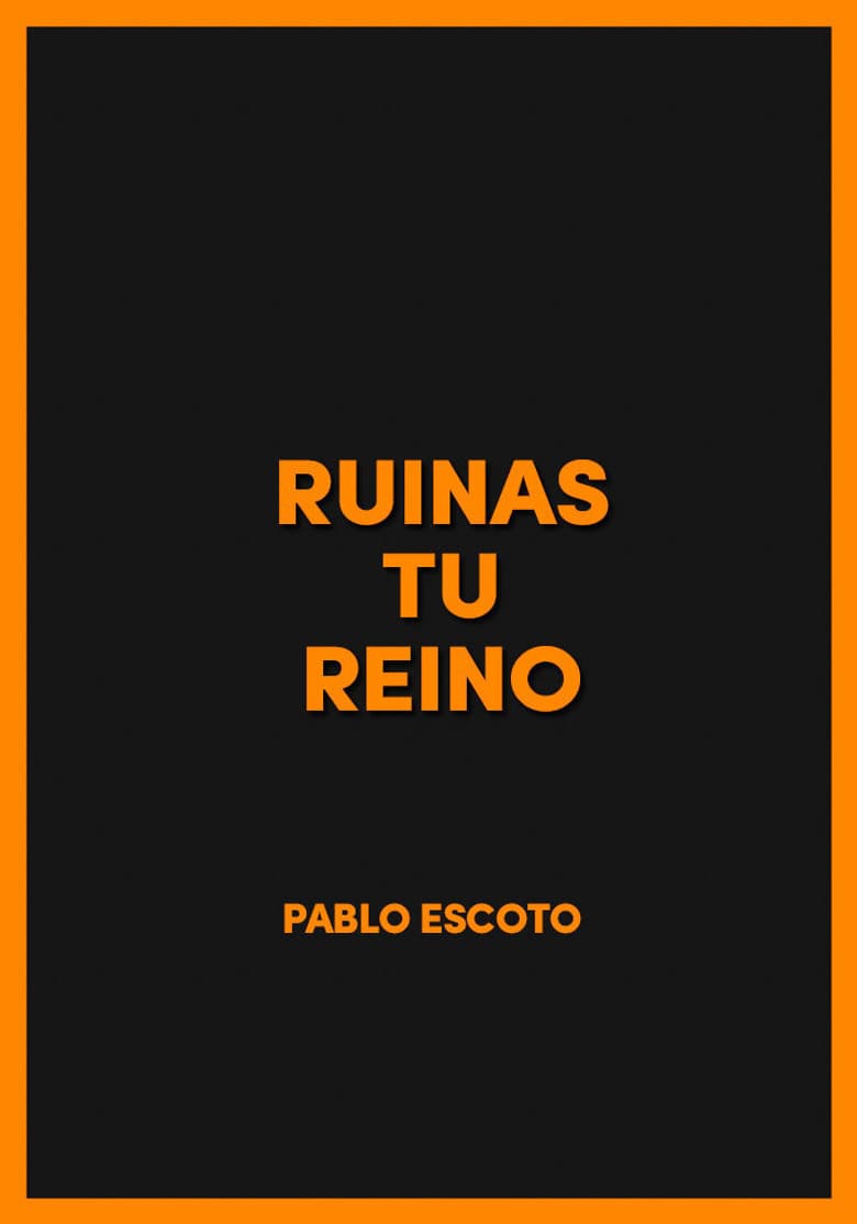 Ruinas tu reino poster
