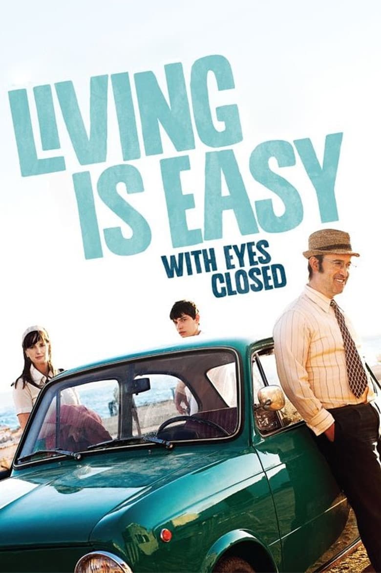 Living Is Easy with Eyes Closed poster