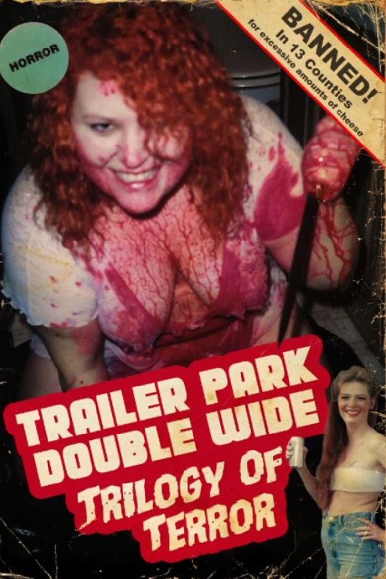 Trailer Park Double Wide Trilogy of Terror poster