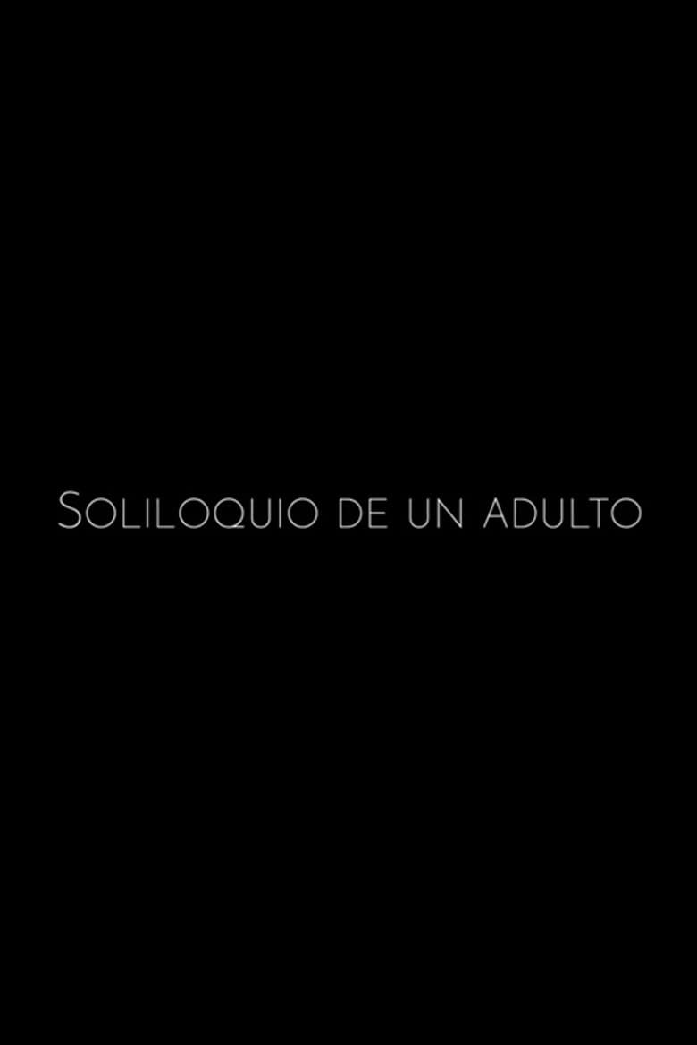 Soliloquio de un Adulto poster