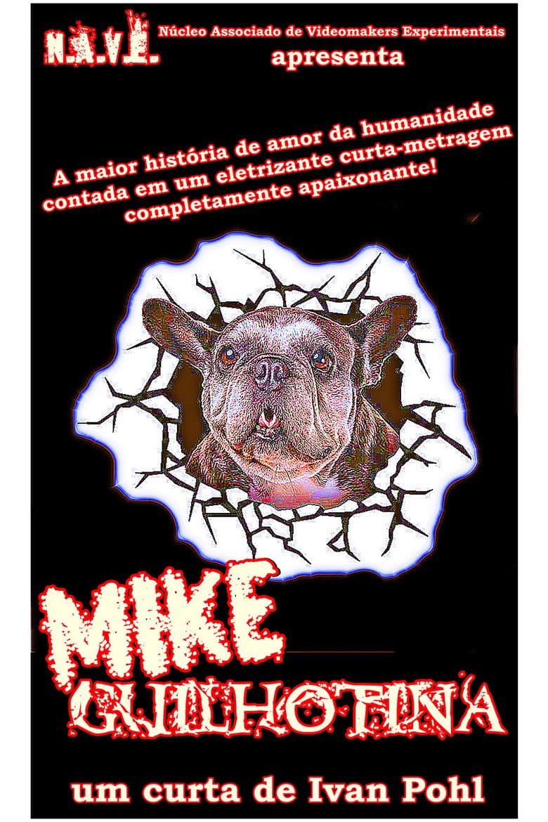 Mike Guilhotina poster