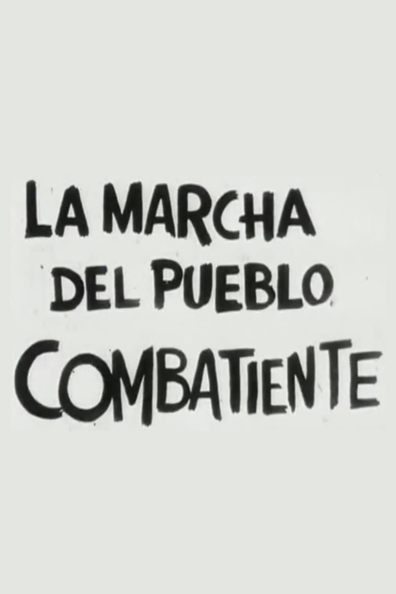 La marcha del pueblo combatiente poster