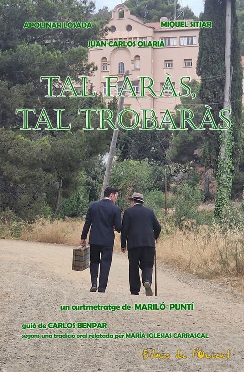 Tal faràs, tal trobaràs poster