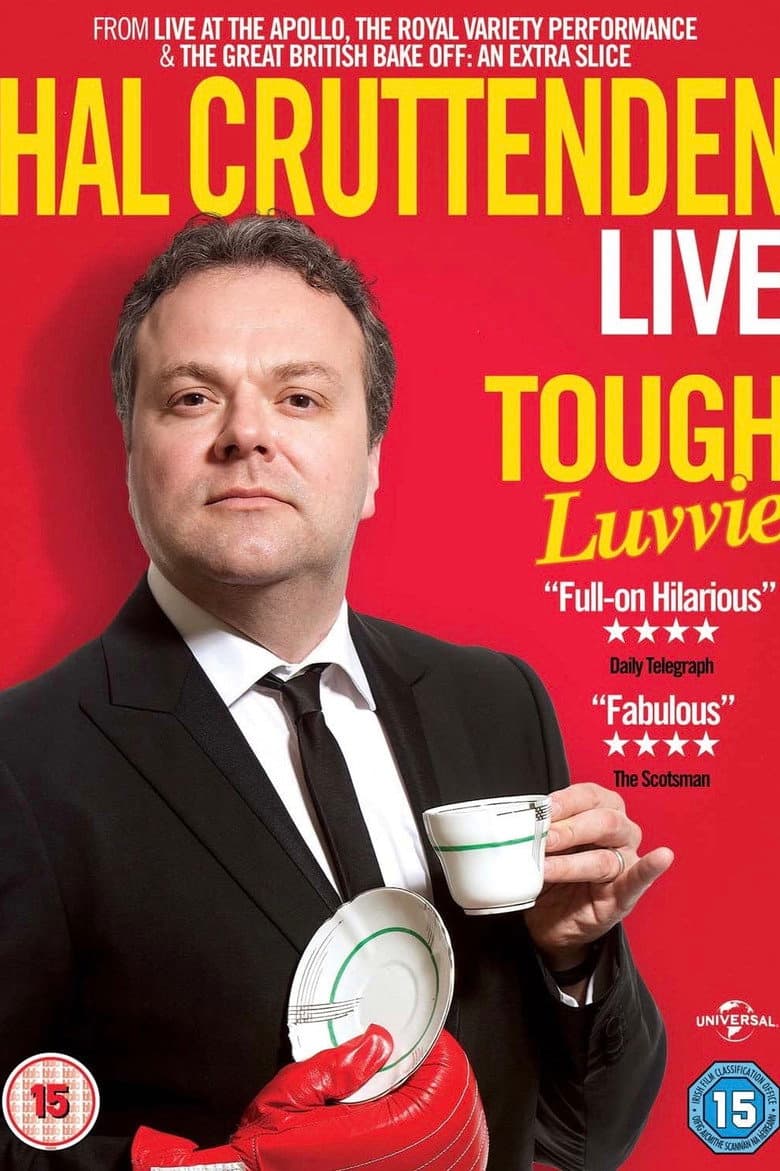 Hal Cruttenden Live: Tough Luvvie poster